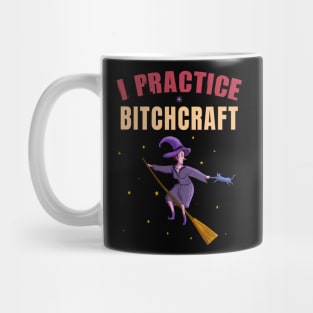 I practice bitchcraft Mug